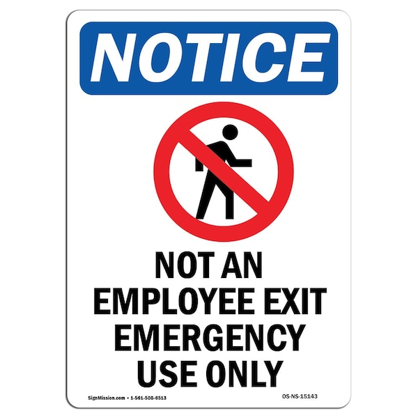 Safety Sign, OSHA Notice, 5" Height, Not An Employee Exit Sign With Symbol, Portrait, 10PK